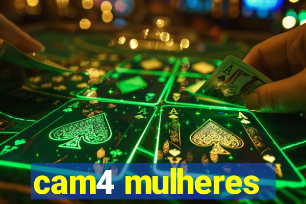 cam4 mulheres